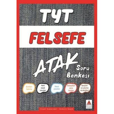 TYT Felsefe Atak Soru Bankasi, Taschenbuch von Demet Karacabey,Nurgül Bakir, Delta Kültür Yayinevi