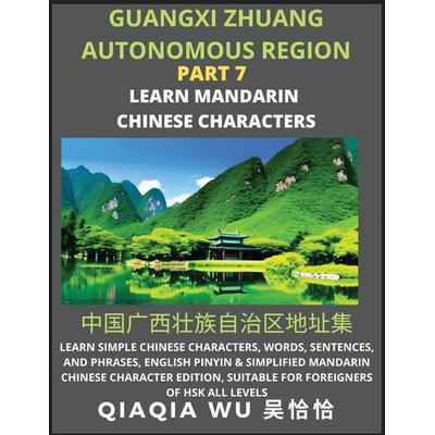China's Guangxi Zhuang Autonomous Region (Part 7), Taschenbuch von Qiaqia Wu, QiaQiaWu