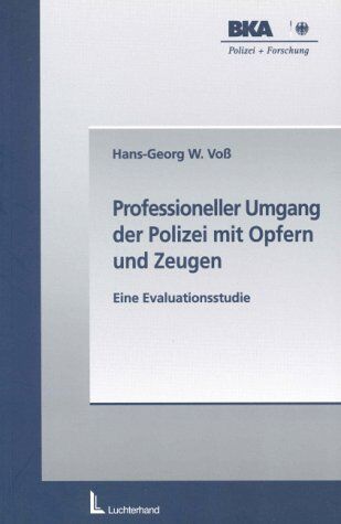 Voß, Hans-Georg W. - Professioneller Umgang der Polizei mit Opfern und Zeugen - Preis vom 15.10.2026 23:06:25 h