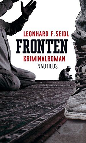 Seidl, Leonhard F. - Fronten: Kriminalroman - Preis vom 04.10.2026 03:51:26 h