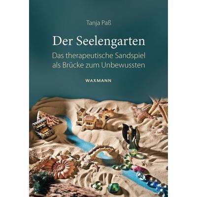 Der Seelengarten, Taschenbuch von Tanja Pass, Waxmann Verlag GmbH, 978-3-8309-2784-6
