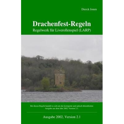 Drachenfest-Regeln, Taschenbuch von Dierck Jonen, Epubli, 978-3-86931-770-0