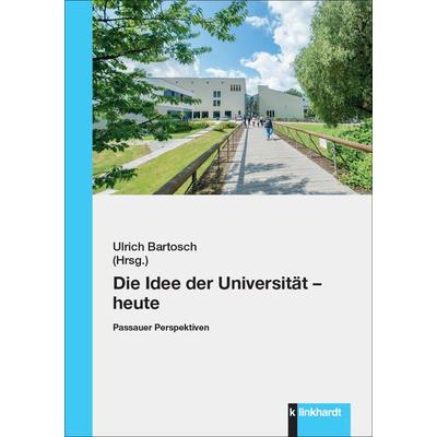 Die Idee der Universität – heute, Taschenbuch von , Verlag Julius Klinkhardt, 978-3-7815-2617-4