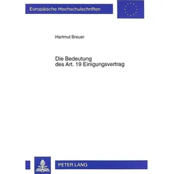 Die Bedeutung des Art. 19 Einigungsvertrag, Fachbücher von Hartmut Breuer