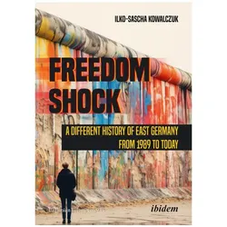Freedom Shock, Sachbücher von Ilko-Sascha Kowalczuk