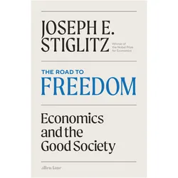 The Road to Freedom, Sachbücher von Joseph Stiglitz, Joseph E. Stiglitz