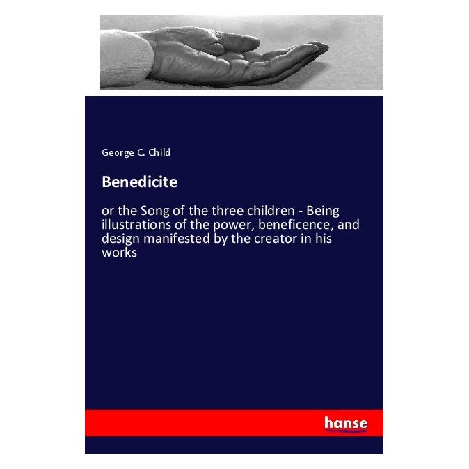 Hansebooks Benedicite (Englisch, Softcover, George C Child) (56106235)