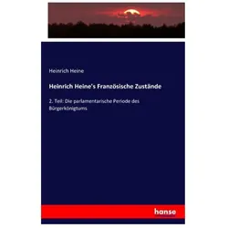 Heinrich Heine's Französische Zustände, Fachbücher von Heinrich Heine