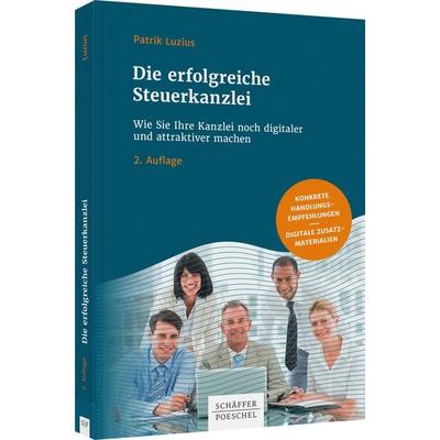 Die erfolgreiche Steuerkanzlei, Taschenbuch von Patrik Luzius, Schäffer-Poeschel, 978-3-7910-5161-1