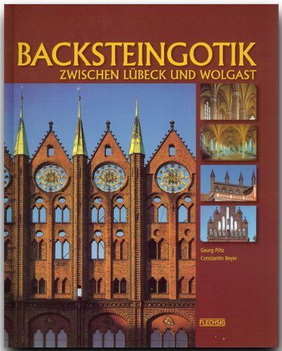 Georg Piltz - Backsteingotik zwischen Lübeck und Wolgast - Preis vom 09.10.2026 07:28:09 h