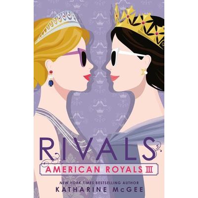 American Royals III: Rivals, Taschenbuch von Katharine McGee, Random House LLC US, 978-0-593-42973-0