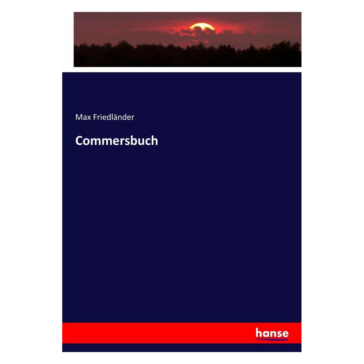 Hansebooks Commersbuch (Deutsch, Softcover, Max Friedländer) (35165397)