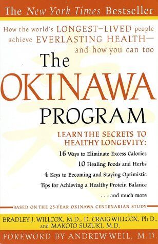 Willcox, Bradley J. - The Okinawa Program: How the World's Longest-Lived People Achieve Everlasting Health--And How You Can Too - Preis vom 09.10.2026 07:28:09 h