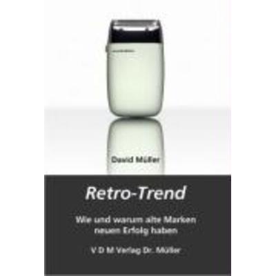 Retro-Trend, Taschenbuch von David Müller, AV Akademikerverlag, 978-3-86550-526-2