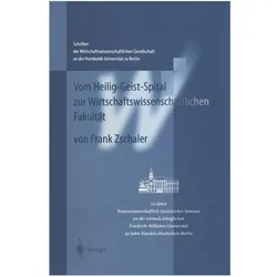 Vom Heilig-Geist-Spital zur Wirtschaftswissenschaftlichen Fakultät, Fachbücher von Frank Zschaler