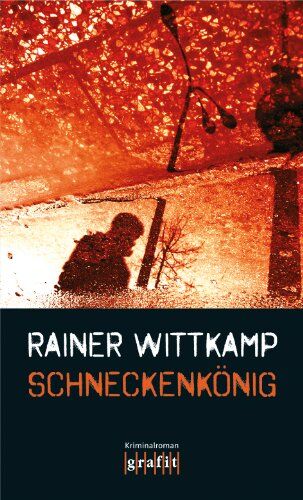 Rainer Wittkamp - Schneckenkönig - Preis vom 09.10.2026 07:28:09 h