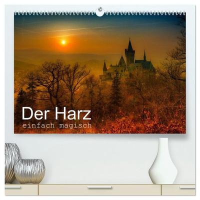Der Harz einfach magisch (hochwertiger Premium Wandkalender 2027 DIN A2 quer), Kunstdruck in Hochglanz