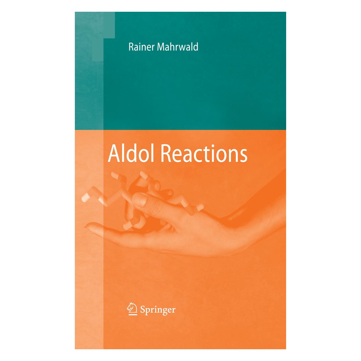 Springer Aldol Reactions (Englisch, Hardcover, Rainer Mahrwald) (9781402087004)