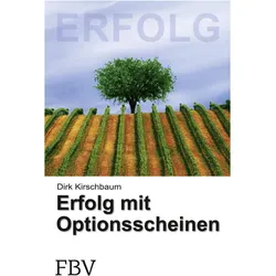 Erfolg mit Optionsscheinen, Fachbücher von Dirk Kirschbaum