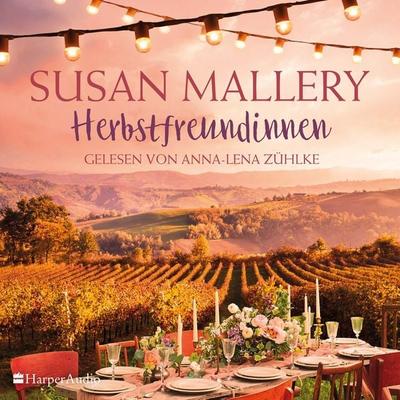 Herbstfreundinnen (ungekürzt) - Susan Mallery, Audio, 9783365001493