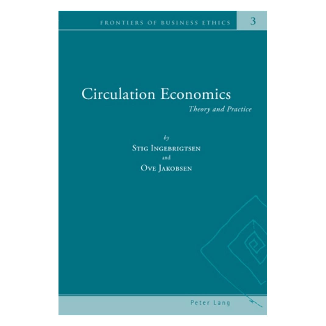Peter Lang Circulation Economics (Englisch, Softcover, Ove Jakobsen, Stig Ingebrigtsen) (54571066)