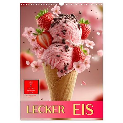 Lecker Eis (Wandkalender 2026 DIN A3 hoch), CALVENDO Monatskalender