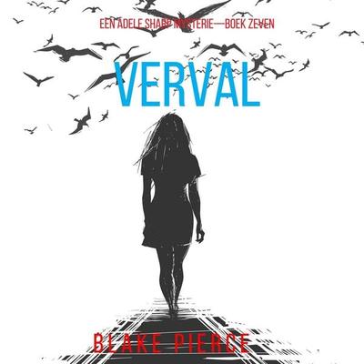 Verval (Een Adele Sharp Mysterie—Boek Zeven) - Blake Pierce, Audio, 9798341596498