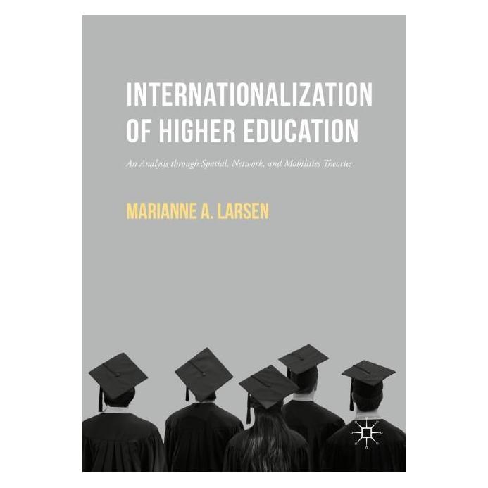 Palgrave Macmillan Larsen:Internationalization of Higher E (Englisch, Marianne A. Larsen) (63319151)