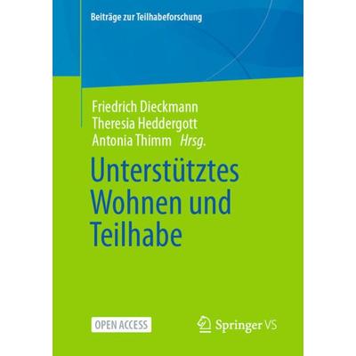 Unterstütztes Wohnen und Teilhabe, Taschenbuch von , Springer Fachmedien Wiesbaden GmbH, 978-3-658-40447-5