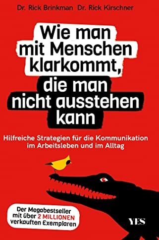 Brinkman, Dr. Rick - Wie man mit Menschen klarkommt, die man nicht ausstehen kann: Hilfreiche Strategien für die Kommunikation im Arbeitsleben und im Alltag. Der Megabestseller mit über 2 Millionen verkauften Exemplaren - Preis vom 10.10.2026 11:48:34 h