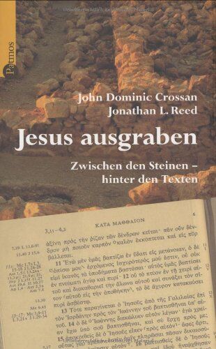 Crossan, John D. - Jesus ausgraben. Zwischen den Steinen - hinter den Texten - Preis vom 09.10.2026 07:28:09 h