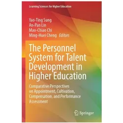The Personnel System for Talent Development in Higher Education, Fachbücher von An-Pan/Chi et al, Mao-Chiao, Lin