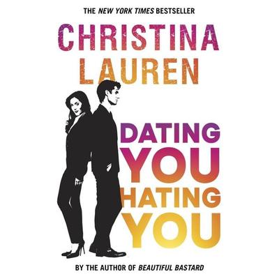 Dating You, Hating You, Taschenbuch von Christina Lauren, Little, Brown Book Group