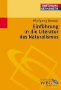 Wolfgang Bunzel - Einführung in die Literatur des Naturalismus - Preis vom 09.10.2026 07:28:09 h