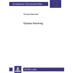 Globaler Kleinkrieg, Fachbücher von Thomas Steinmetz