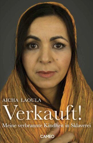 Aicha Laoula - Verkauft!: Meine verbrannte Kindheit in Sklaverei - Preis vom 15.10.2026 23:06:25 h