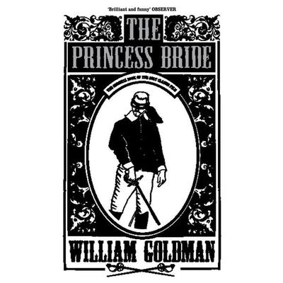 The Princess Bride, Taschenbuch von William Goldman, Bloomsbury Academic