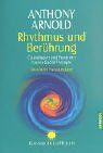 Dr. Anthony Arnold - Rhythmus und Berührung: Grundlagen und Praxis der Cranio-Sacral-Therapie - Preis vom 10.10.2026 11:48:34 h
