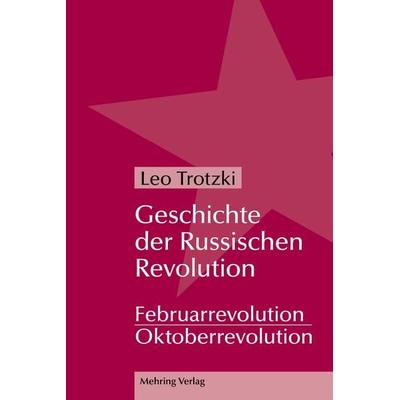 Geschichte der Russischen Revolution, Set von Leo Trotzki, Mehring Verlag, 978-3-88634-144-3