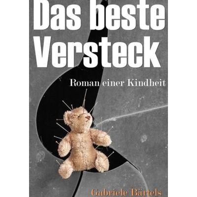 Das beste Versteck, Taschenbuch von Gabriele Bärtels, Epubli, 978-3-7541-2209-9