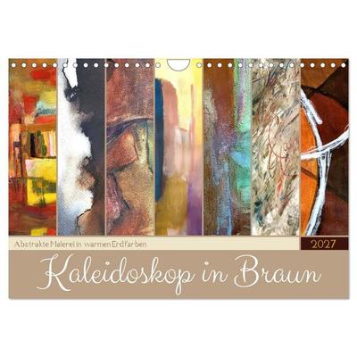 Kaleidoskop in Braun - Abstrakte Malerei in warmen Erdfarben (Wandkalender 2027 DIN A4 quer), CALVENDO Monatskalender