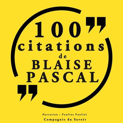 100 citations Blaise Pascal - Blaise Pascal, Audio, 9782821124813