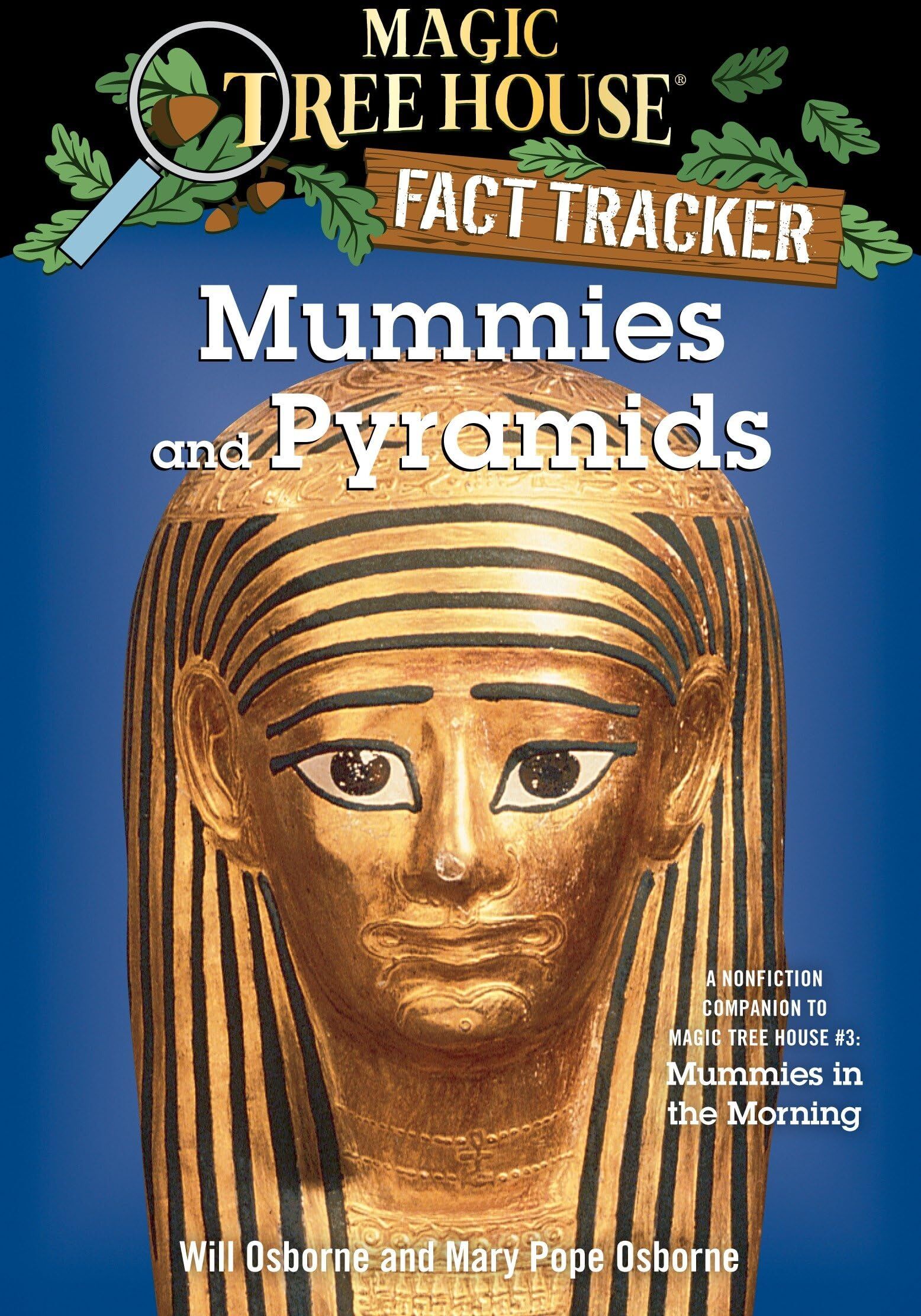 Osborne, Mary Pope - Mummies and Pyramids: A Nonfiction Companion to Magic Tree House #3: Mummies in the Morning (Magic Tree House Fact Tracker, Band 3) - Preis vom 11.10.2026 03:10:56 h