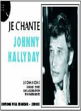 Johnny Hallyday - Partition : Je chante Hallyday - Preis vom 12.10.2026 11:37:12 h