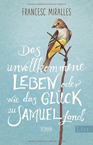 Francesc Miralles - Das unvollkommene Leben oder wie das Glück zu Samuel fand: Roman - Preis vom 30.09.2026 22:30:23 h