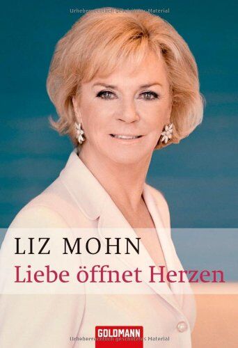 Liz Mohn - Liebe öffnet Herzen - Preis vom 10.10.2026 11:48:34 h