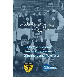 «De Stern ufem Herz, in Züri dihei», Biografien von FC Hakoah Zürich