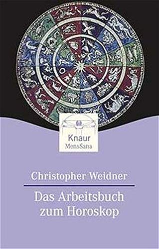 Weidner, Christopher A. - Das Arbeitsbuch zum Horoskop (Knaur. MensSana) - Preis vom 12.10.2026 11:37:12 h