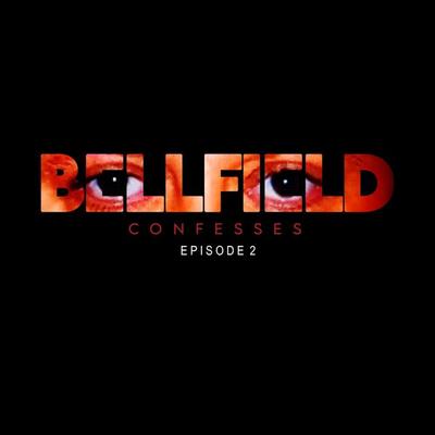 Bellfield Confesses: Episode 2 - Colin Sutton,Mark Leach,Jo Brunt, Audio, 9781789326802