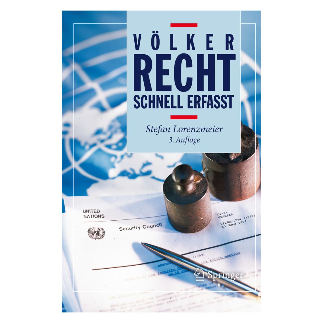 Springer Völkerrecht - Schnell erfasst (Deutsch, Softcover, Stefan Lorenzmeier) (7275707)